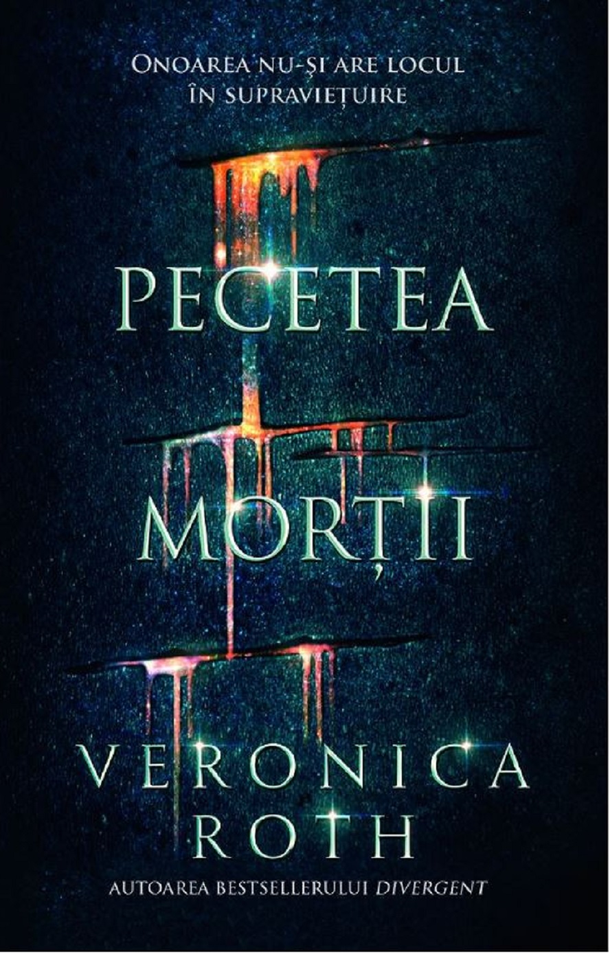 Carte Pecetea mortii autor Veronica Roth editura Corint