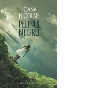 Carte Pelinul negru Autor Ioana Nicolaie