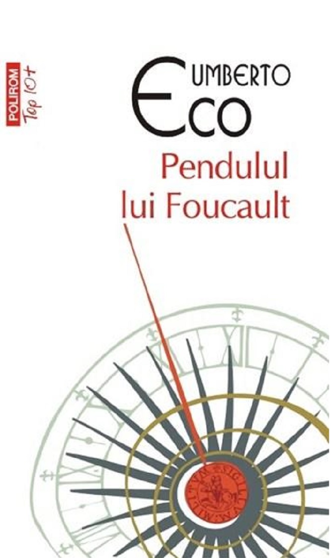 Carte Pendulul lui Foucault autor Umberto Eco editura Polirom