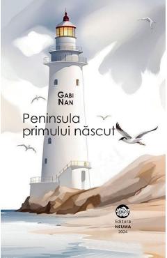 Carte Peninsula primului nascut - Gabi Nan editura Gabi Nan