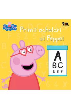 Carte Peppa Pig. Primii ochelari ai Peppei editura Autor Anonim
