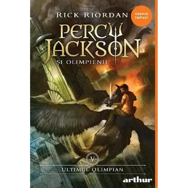 Carte Percy Jackson si Olimpienii Vol.5: Ultimul Olimpian - Rick Riordan