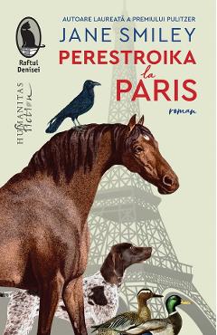 Carte Perestroika la Paris - Jane Smiley editura Jane Smiley