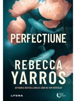Carte Perfectiune/Rebecca Yarros editura Litera