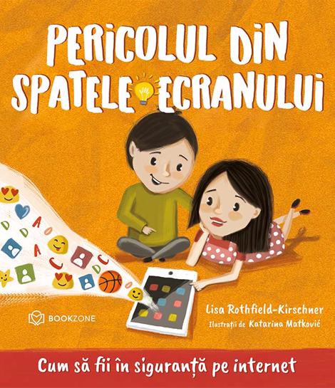 Carte Pericolul din spatele ecranului editura Bookzone