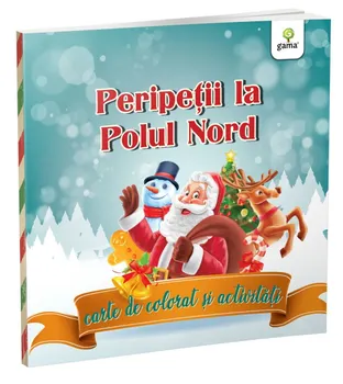 Carte Peripetii la Polul Nord. Carte de colorat si activitati/*** editura Gama