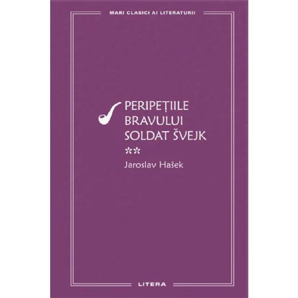 Carte Peripetiile bravului soldat Svejk Vol.2 - Jaroslav Hasek