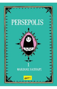 Carte Persepolis Vol.1 - Marjane Satrapi editura Marjane Satrapi
