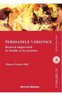 Carte Persoanele varstnice - Diana-Cristina Bodi editura Diana Cristina Bodi
