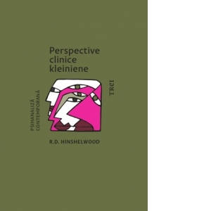 Carte Perspective clinice kleiniene Autori Robert Hinshelwood