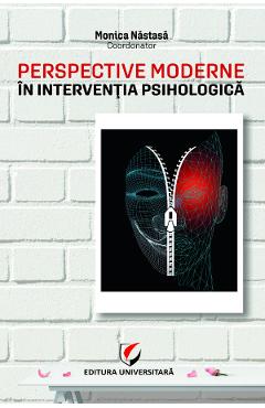 Carte Perspective moderne in interventia psihologica - Monica Nastasa editura Monica Nastasa
