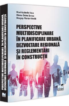 Carte Perspective multidisciplinare in planificare urbana - Mari-Isabella Stan