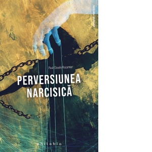 Carte Perversiunea narcisica Autori Ioana Medes