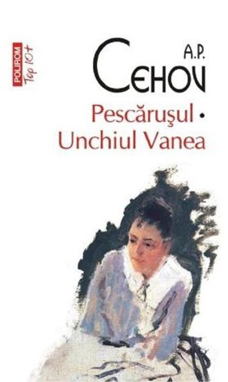 Carte Pescarusul. Unchiul Vanea editura Polirom