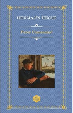 Carte Peter Camezind - Hermann Hesse editura Hermann Hesse