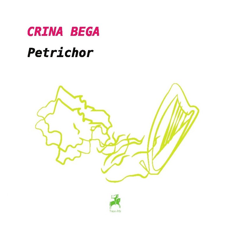 Carte Petrichor autor Crina Bega editura Tracus Arte