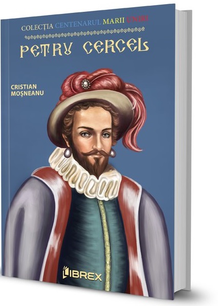 Carte Petru Cercel autor Cristian Mosneanu editura Librex