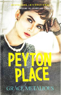 Carte Peyton Place - Grace Metalious editura Grace Metalious