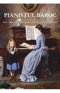 Carte Pianistul baroc editura -