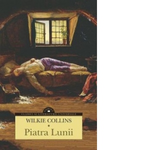 Carte Piatra Lunii Autor Wilkie Collins