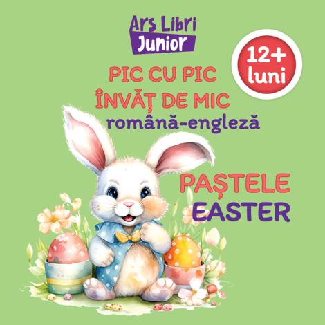 Carte Pic cu pic învăț de mic - Paștele editura Ars Libri