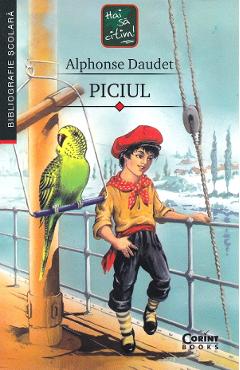 Carte Piciul - Alphonse Daudet editura Alphonse Daudet