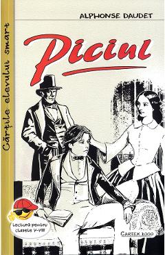 Carte Piciul - Alphonse Daudet editura Alphonse Daudet
