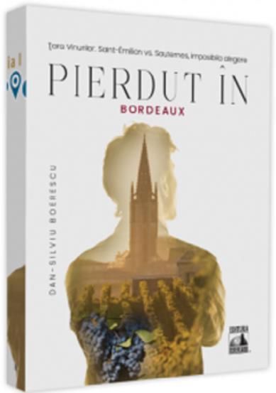 Carte Pierdut in Bordeaux editura Universul Juridic