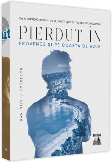 Carte Pierdut in Provence si pe Coasta de Azur editura Universul Juridic