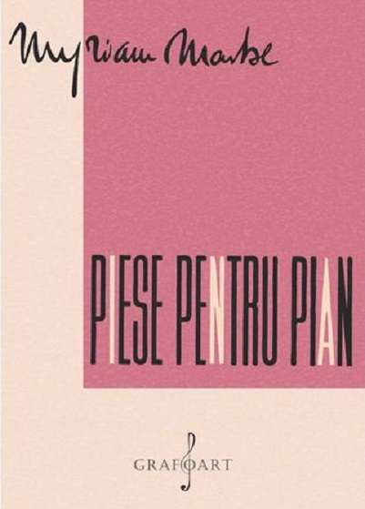 Carte Piese pentru pian autor Myriam Marbe editura Grafoart