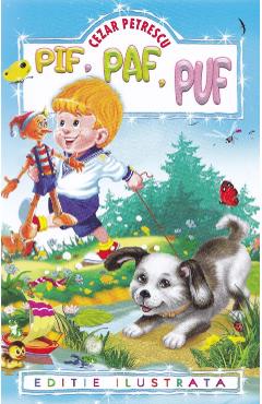 Carte Pif. Paf. Puf - Cezar Petrescu editura Cezar Petrescu
