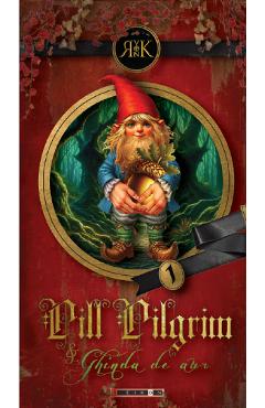 Carte Pill Pilgrim. Ghinda de aur - R. Von K. editura R. Von K