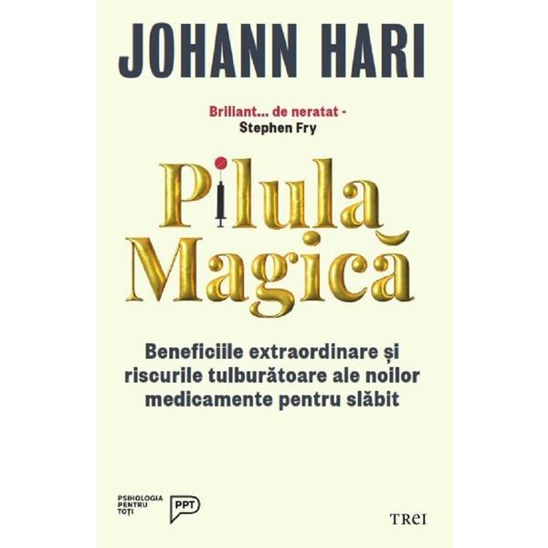 Carte Pilula Magica - Johann Hari