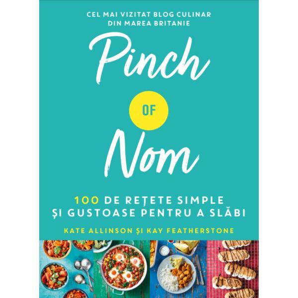 Carte Pinch of Nom. 100 de retete simple si gustoase pentru a slabi - Kate Allinson