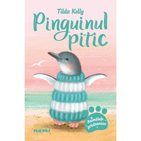 Carte Pinguinul Pitic - Tilda Kelly