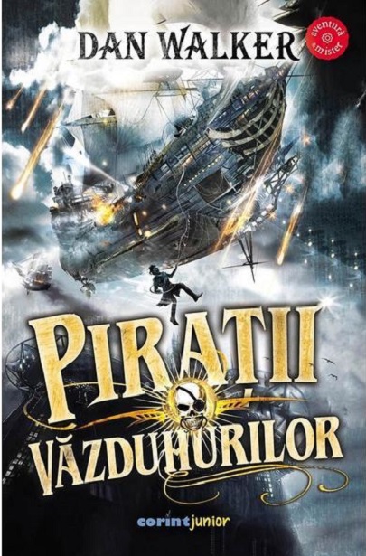 Carte Piratii vazduhurilor autor Dan Walker editura Corint