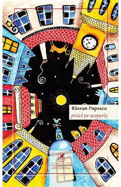 Carte Pisici pe acoperis - Rasvan Popescu editura Rasvan Popescu
