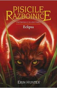 Carte Pisicile Razboinice Vol.16: Eclipsa - Erin Hunter editura Erin Hunter