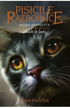 Carte Pisicile Razboinice Vol.8: Rasarit de luna - Erin Hunter editura Erin Hunter