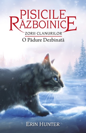 Carte Pisicile razboinice Vol. 29 - Zorii Clanurilor. O padure dezbinata editura Grupul All