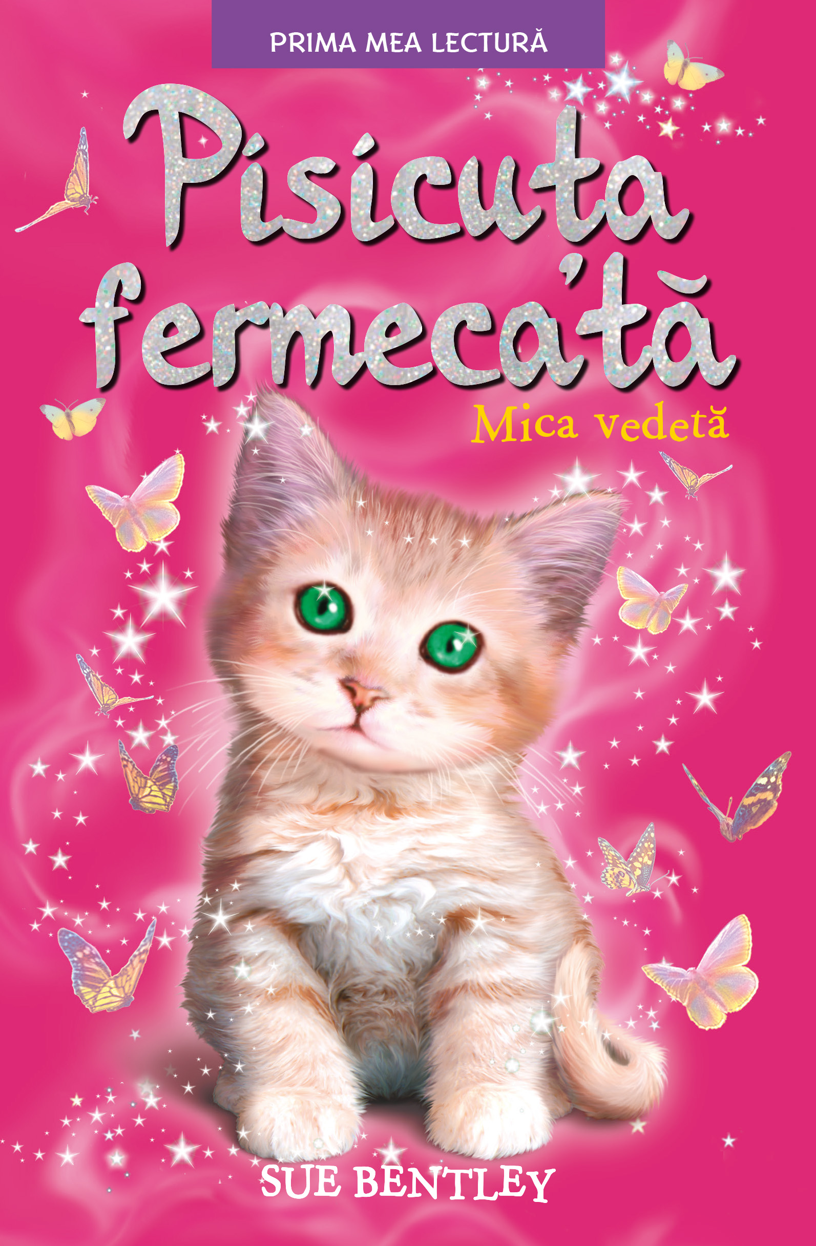 Carte Pisicuța fermecată. Mica vedetă editura Litera