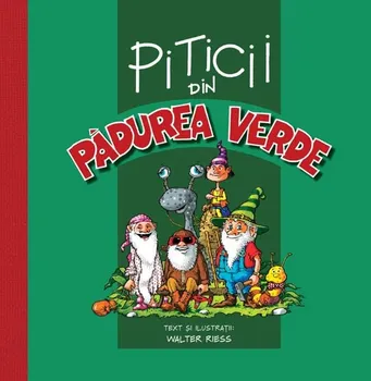 Carte Piticii din Padurea Verde/Walter Riess editura DPH