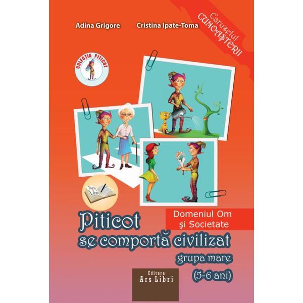 Carte Piticot se comporta civilizat - Grupa Mare -  Adina Grigore