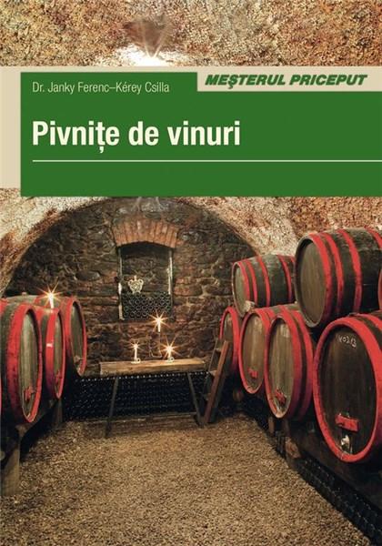 Carte Pivnite de vinuri autor Janki Ferenc