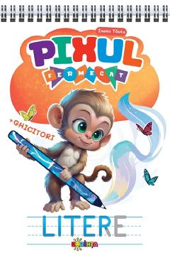 Carte Pixul fermecat. Litere - Inesa Tautu editura Inesa Tautu