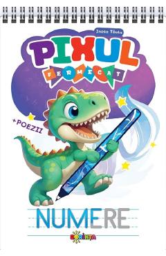 Carte Pixul fermecat. Numere - Inesa Tautu editura Inesa Tautu