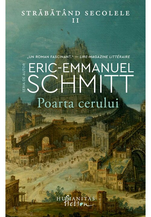 Carte Poarta cerului. Strabatand secolele II editura Humanitas Fiction