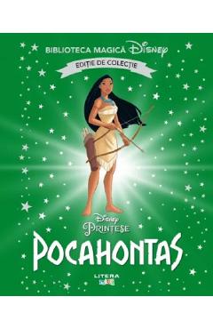 Carte Pocahontas. Biblioteca magica. Disney editura -