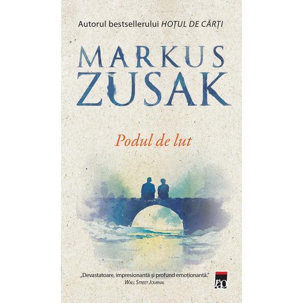 Carte Podul de lut - Markus Zusak - Ed. Buzunar