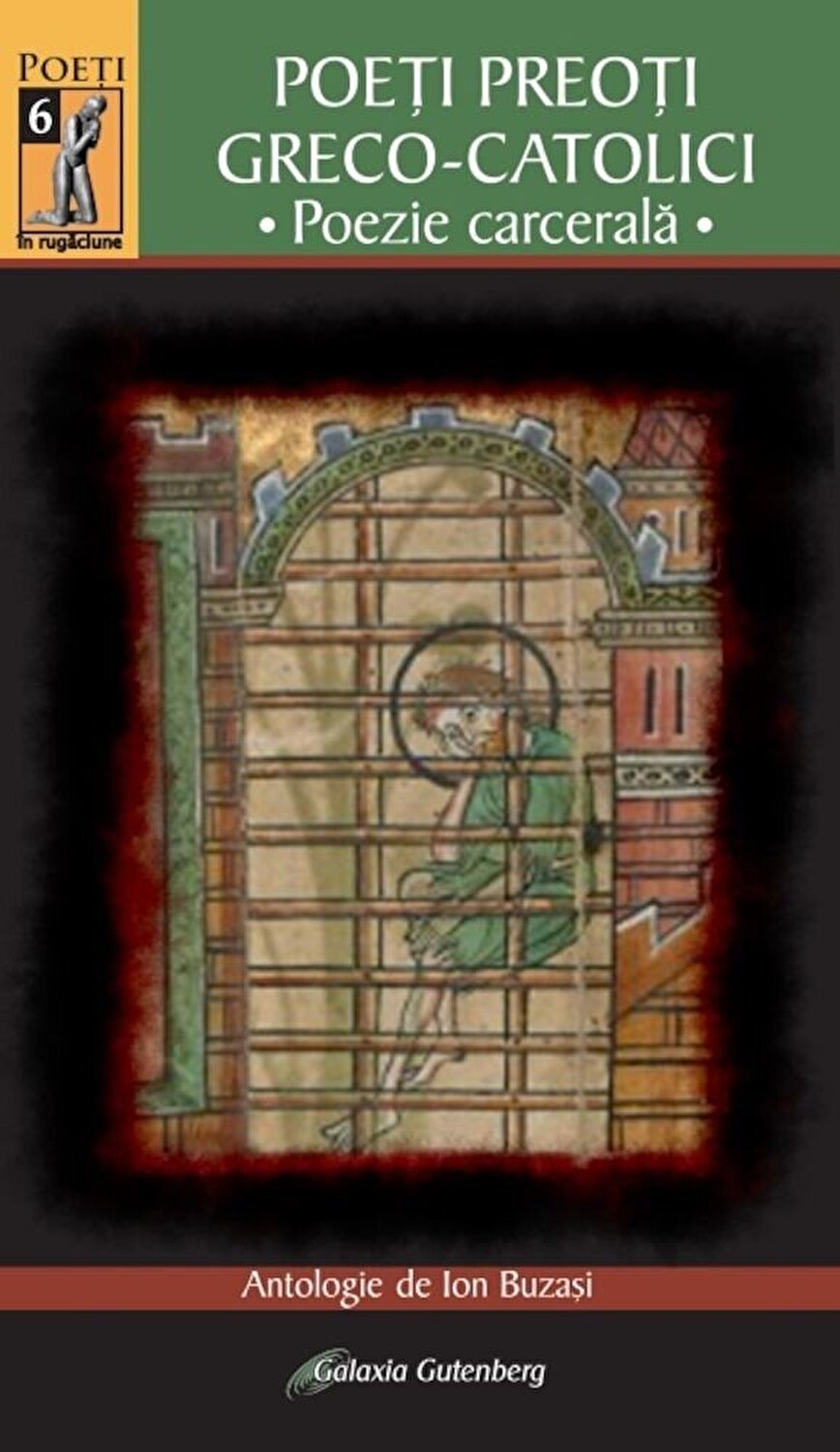 Carte Poezie carcerala   editura Galaxia Gutenberg